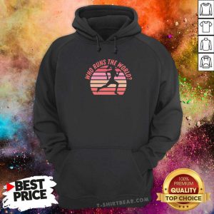 Pretty Girl Who Runs The World Retro Hoodie - Design by T-shirtbear.com