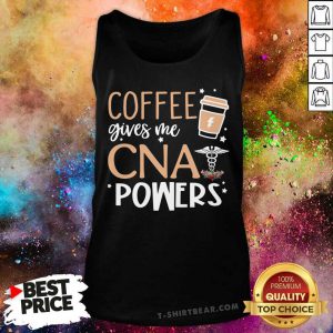 Coffee Gives Me CNA Powers Tank Top