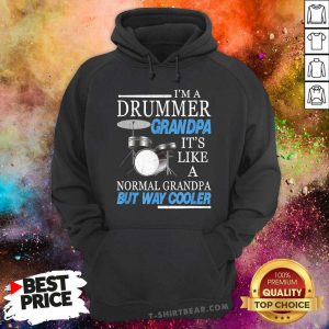 Drummer Grandpa It Is Like A Normal Grandpa Hoodie - Design by T-shirtbear.com