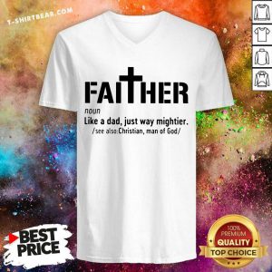 Faither Like A Dad Just Way Mightier V-neck - Design by T-shirtbear.com