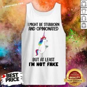 Unicorns I Might Be Stubborn And Opinionated Tank Top - Design by T-shirtbear.com