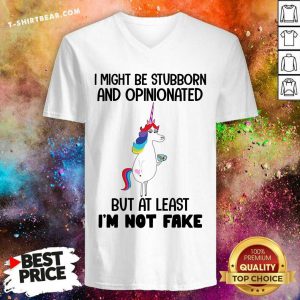 Unicorns I Might Be Stubborn And Opinionated V-neck - Design by T-shirtbear.com