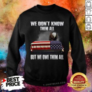 We Do Not Know Them All But We One Them All Eagle Sweatshirt - Design by T-shirtbear.com
