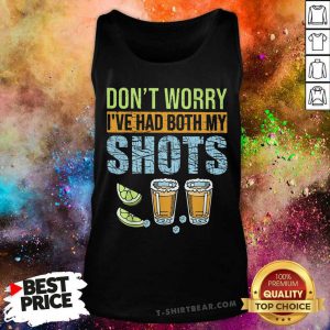 Do Not Worry I Have Had Both My Shots Lemonade Tank Top - Design by T-shirtbear.com