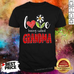 Love Being Called Grandma Shirt - Design by T-shirtbear.com