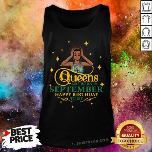 Queens Are Born In September Happy Birthday Tank Top - Design by T-shirtbear.com