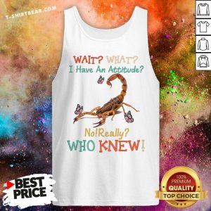 Scorpion Attitude Who Knew Tank Top - Design by T-shirtbear.com