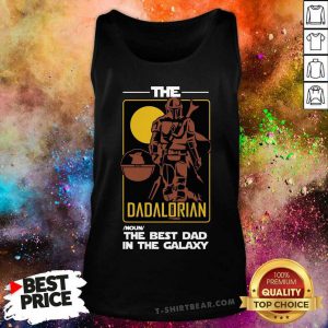 The Dadalorian The Best Dad In The Galaxy Tank Top - Design by T-shirtbear.com