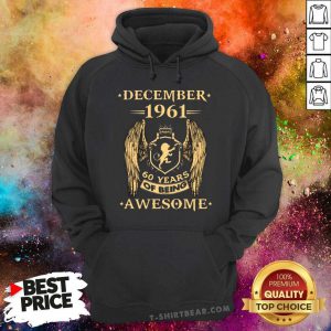 December 1961 60 Years Of Being Awesome Hoodie - Design by T-shirtbear.com