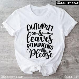Autumn & Leaves Pumpkins Please T-Shirt