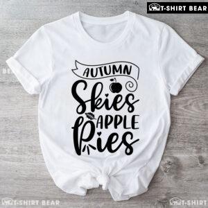 Autumn Skies Apple Pies T-Shirt