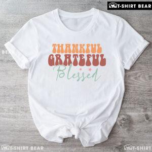 Thankful Grateful Blessed Thanksgiving T-Shirt
