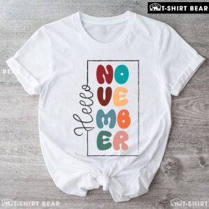 Hello November Thanksgiving T-Shirt