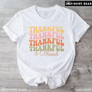 Thankful & Blessed Happy Thanksgiving T-Shirt
