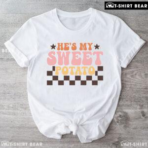 He's My Sweet Potato T-Shirt