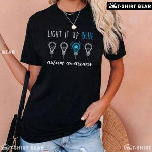 Light It Up Blue Light Bulbs Autism Awareness T-Shirt