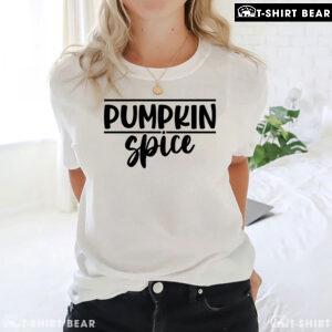 Pumpkin Spice Thanksgiving Vibes T-Shirt