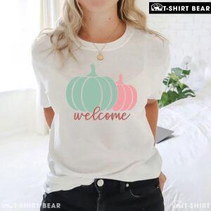 Welcome Pumpkins Thanksgiving T-Shirt