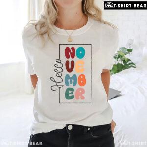 Hello November Thanksgiving T-Shirt