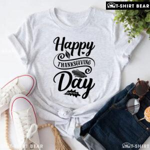 Happy Thanksgiving Day T-Shirt