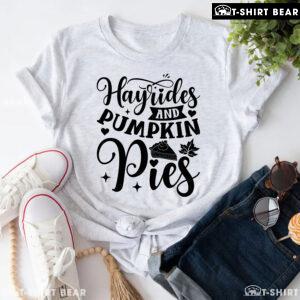 Hayrides And Pumpkin Pies T-Shirt
