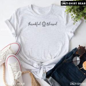 Thankful And Blessed T-Shirt