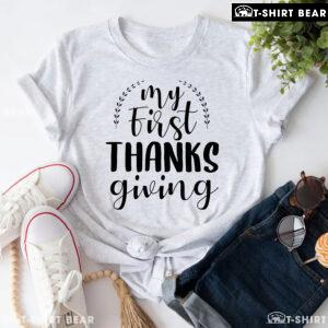 My First Thanksgiving Fall Season T-Shirt