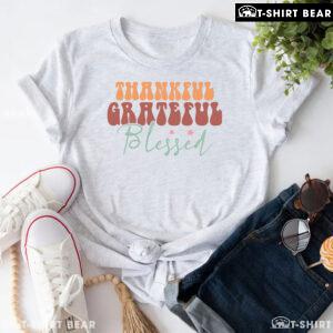 Thankful Grateful Blessed Thanksgiving T-Shirt