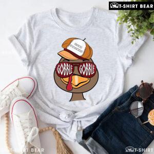 Turkey Gobble Gobble Give Thanks T-Shirt