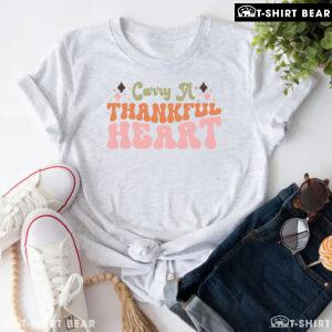 Carry A Thankful Heart T-Shirt