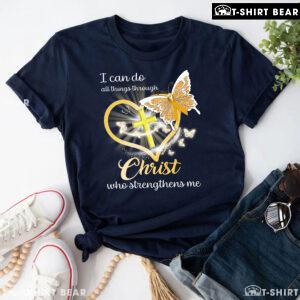 I Can Do All Things Through Christ Who Strengthens Me Childhood Cancer T-Shirt