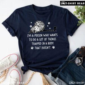 I'm A Person Who Wants To Do A Lot Of Things Trapped In A Body Cat T-Shirt