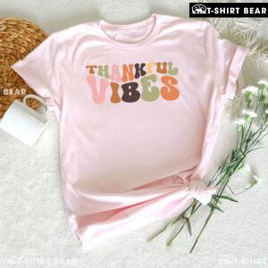 Thankful Vibes Thanksgiving T-Shirt