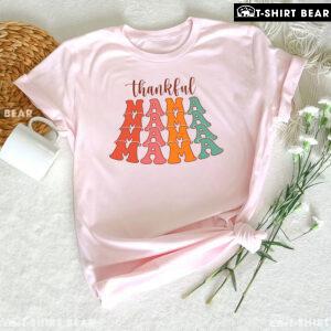 Thankful Mama Thanksgiving Vibes T-Shirt