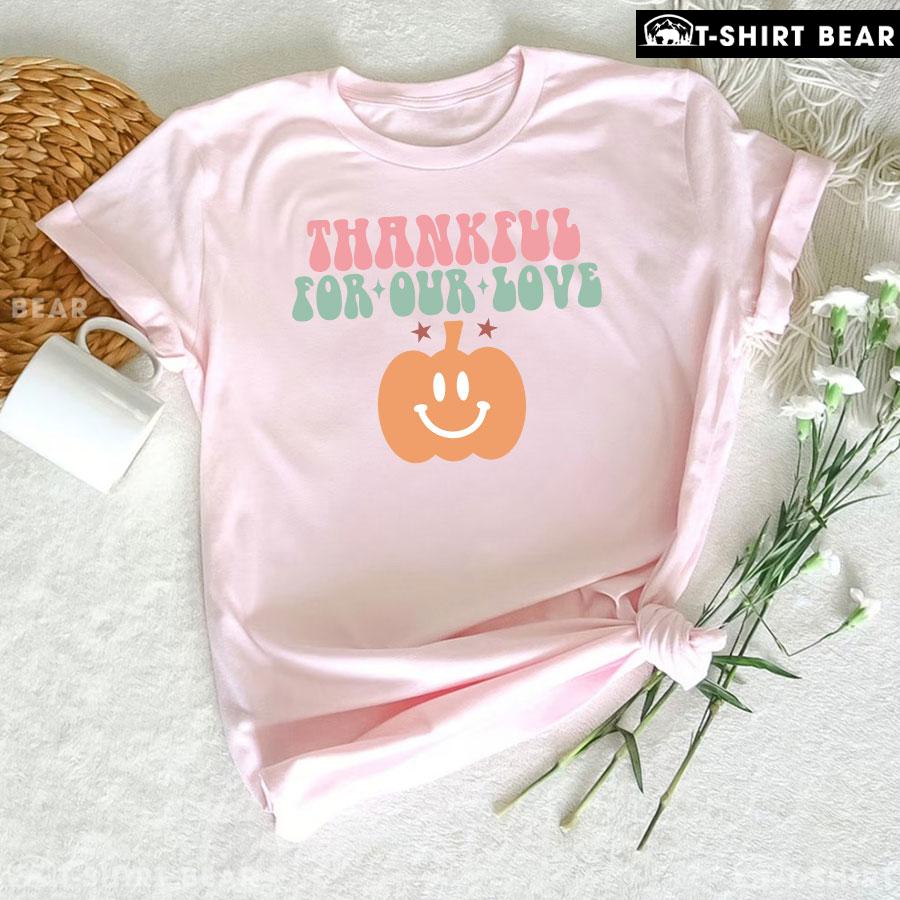 4-light-pink-tgvg231007pm36 Thankful For Our Love Pumpkin T-Shirt