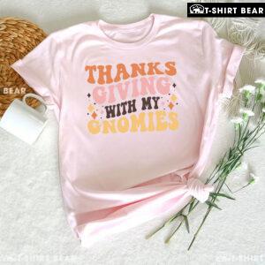 Thanksgiving With My Gnomies T-Shirt