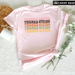 Thanksgiving Thanksgiving Thanksgiving Thanksgiving T-Shirt