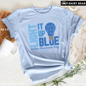 Light It Up Blue Autism Awareness Day 2 - April T-Shirt