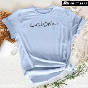 Thankful And Blessed T-Shirt