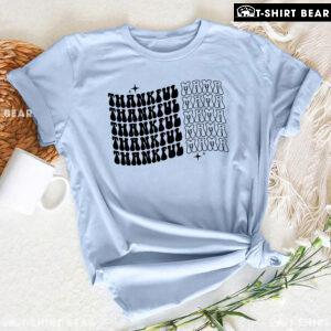 Thankful Mama Thankful Mama T-Shirt