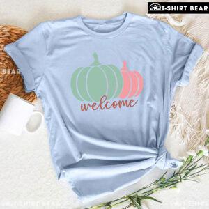 Welcome Pumpkins Thanksgiving T-Shirt