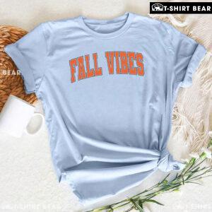 Fall Vibes Happy Thanksgiving T-Shirt