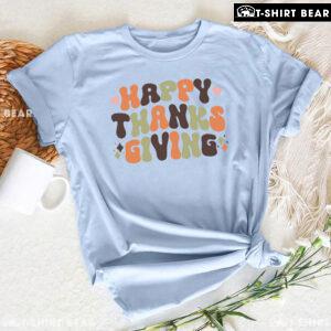 Happy Thanksgiving Fall Season T-Shirt