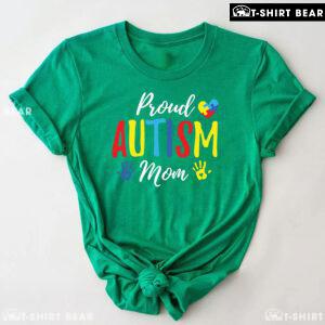 Proud Autism Mom T-Shirt - Women's Tee