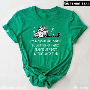I'm A Person Who Wants To Do A Lot Of Things Trapped In A Body Cat T-Shirt