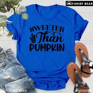 Sweeter Than Pumpkin T-Shirt