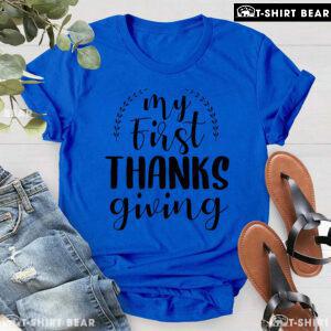 My First Thanksgiving Fall Season T-Shirt