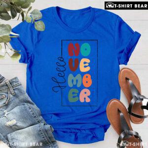 Hello November Thanksgiving T-Shirt