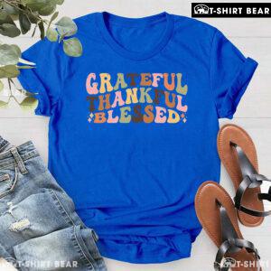 Grateful Thankful Blessed T-Shirt