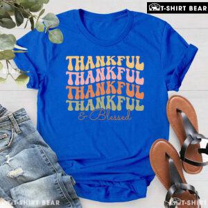 Thankful & Blessed Happy Thanksgiving T-Shirt